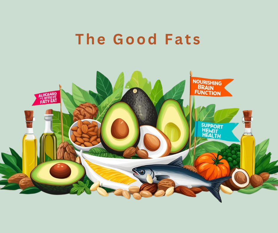 The Good Fats
